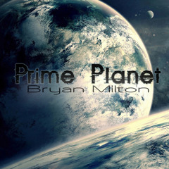 Bryan Milton - Prime Planet