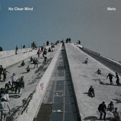 No Clear Mind - Coda