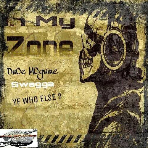 My Zone - Swagga - Toby MCguire And YF Who Else (High Quality)