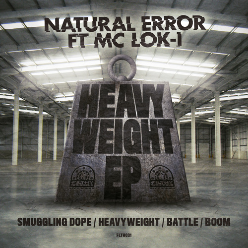 FLTH031 - Natural Error - Heavyweight - Heavyweight EP (OUT NOW)