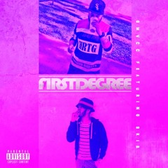 Fir$t Degree feat GmvCc