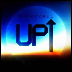 UP↑ - Nightfall