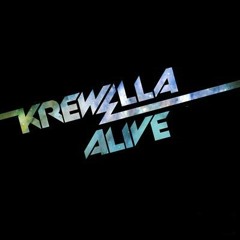 Alive - Krewlla