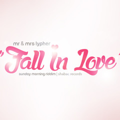Lypher - Fall In Love ft. Kelly Lypher [Sunday Morning Riddim by. J'ai Mix]