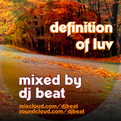 Definition of Luv by Dj Beat