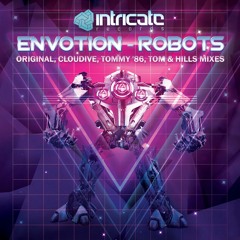 Envotion - Robots (Cloudive Remix) [Intricate Records]