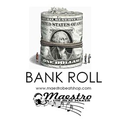 Bank Roll - www.maestrobeatshop.com