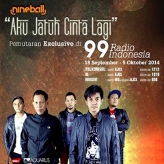 Nineball - Aku Jatuh Cinta Lagi