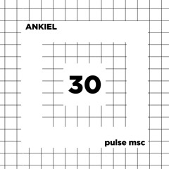 30ème Pulsation - ANKIEL