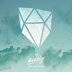 Odesza - Say My Name Ft Zyra (Weazley Remix)