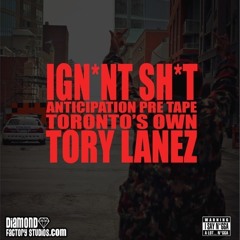 Tory Lanez - Faded (Freestyle) - Ignant Shit Mixtape