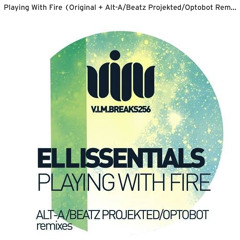 Ellissentials - Playing With Fire (OPTOBOT Remix) - SC Edit