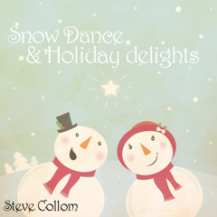 Snow Dance & Holiday Delights