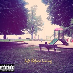 Julius Jay - "Life Before Living"