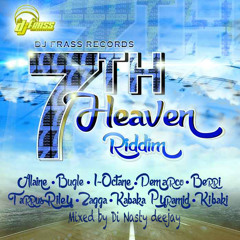 7th HEAVEN RIDDIM #DJ FRASS RECORDS (Mixed by Di Nasty deejay)