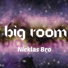 Nicklas Bro - Big Room Drop (Kingsway Records)