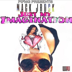 Just My Imagination [Prod. By Tay Keith]