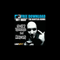 FREE DOWNLOAD: Limp Bizkit - My Way (Inert 2 Plexible ft Marcon Dirty Bootleg Remix)