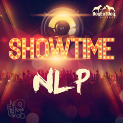 NLP - Showtime (Preview) Out NOW on Beatport (DEDR)