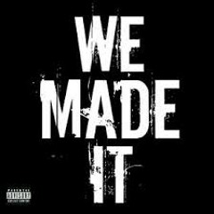 Drake - We Made It (Freestyle) by: Young 5earch