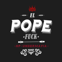 Si Tu No Estas- PopeFuck HP