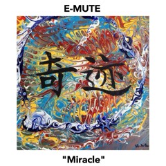 E - MUTE Miracle