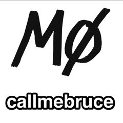 MØ - Never Wanna Know (callmebruce remix)