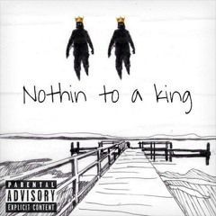 Nothin To A King - Young Skate & Sammy Wilk