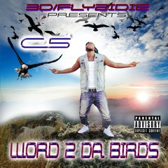 C5  Word To The Birds