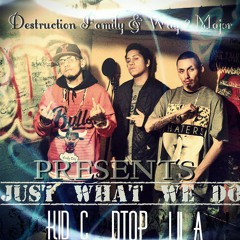 Just What We Do Ft. KID C W2M
