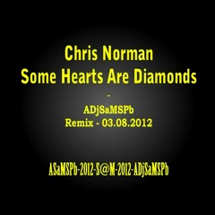 Chris Norman - Some Hearts Are Diamonds - ADjSaMSPb-Remix-03.08.2012 - 320-mp3
