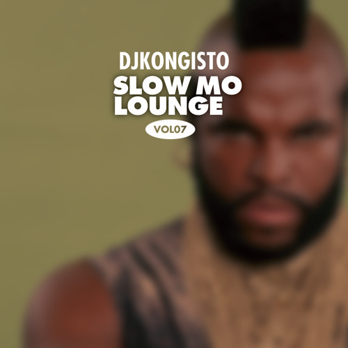 Slow Mo Lounge Vol07: DJ Kongisto