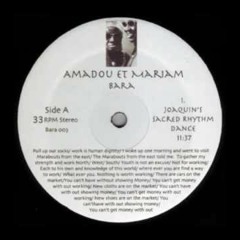 Amadou & Mariam - Bara  (Joaquin'S Sacred Rhythm Dance) - Side A1