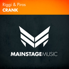 Riggi & Piros - Crank [OUT NOW!]