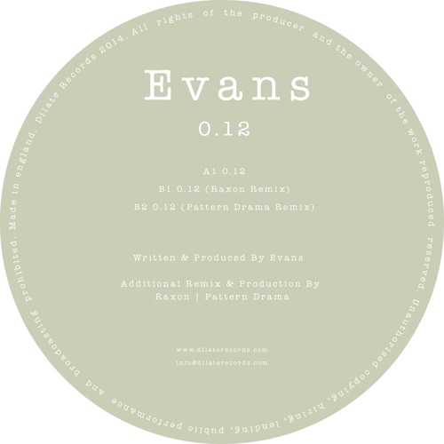 Evans - 0.12 (Raxon Remix) Dilate Records [PREVIEW]