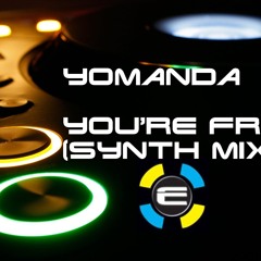 Yomanda - You're Free (Synth Mix)