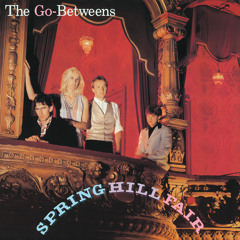 The Go-Betweens - Bachelor Kisses