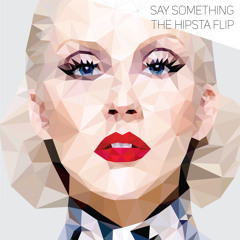 Christina Aguilera & A Great Big World – Say Something (The Hipsta Flip)