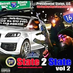 Presidential Status:Ft.Nin'Da 912Hero, Jah Grizzie & Ceo Porter "Lean, Beanz & Greenz"