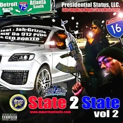 Presidential Status:Ft.Jah Grizzie, Ceo Porter & Nin'Da 912Hero "Money Train"