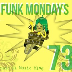Funk Mondays # 73