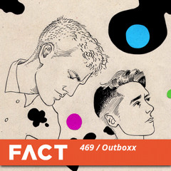 FACT Mix 469 - Outboxx (Nov '14)