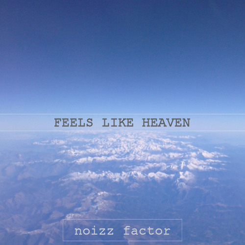 Feels Like Heaven