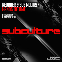 TEASER ReOrder & Sue McLaren - Hands Of Time (Dan Stone Remix) [Subc075]