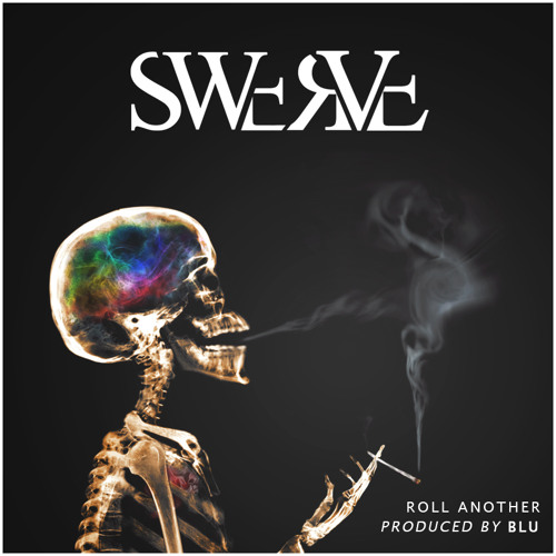 Swerve 916 - Roll Another (prod. Blu)