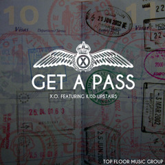 Get A Pass feat. Kidd Upstairs