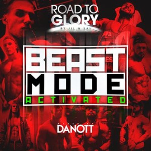 Road To Glory By Jil & Sai - BEASTMODE