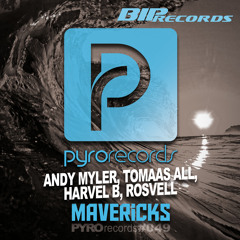 Andy Myler,Tomaas All & Harvel B, Rosvell - Mavericks (Radio Edit)