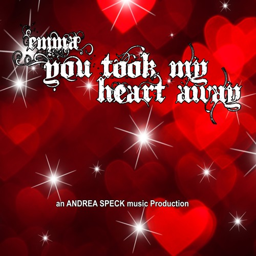 Stream EMMA You Took My Heart Away (mp3) ASm by Andrea Speck music | Listen  online for free on SoundCloud