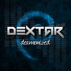 dextar - Deamonized 101114